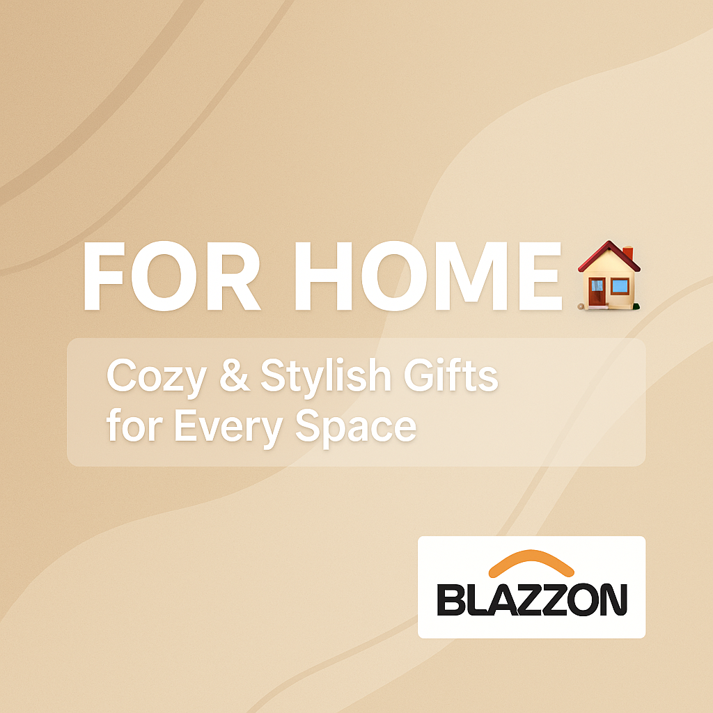 For Home 🏠 – Cozy &amp; Stylish Gifts Collection | Blazzon Gift Store